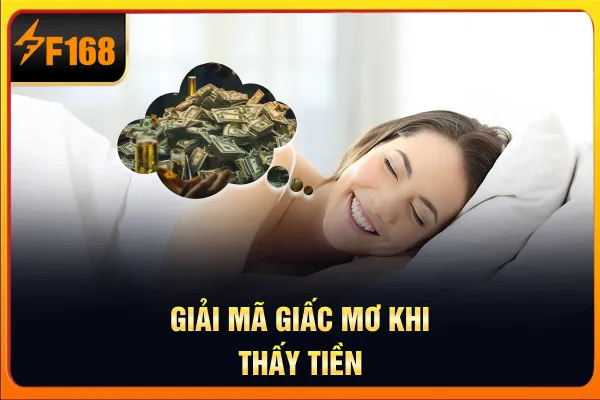 Giải mã giấc mơ khi thấy tiền