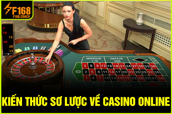 Kiến thức sơ lược về casino online Kiến thức sơ lược về casino online
