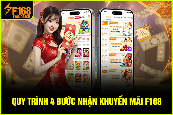 Quy trình 4 bước nhận khuyến mãi F168