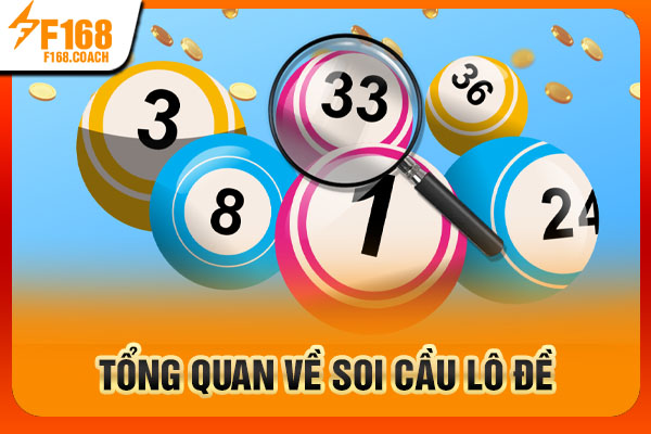 Tổng quan về soi cầu lô đề