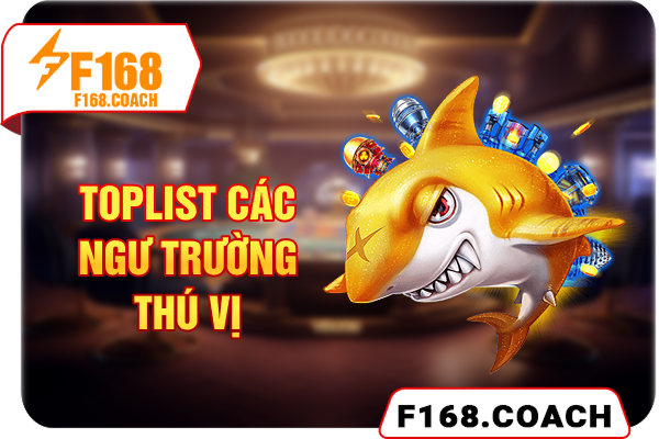 Toplist các ngư trường thú vị Toplist các ngư trường thú vị